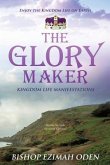 The Glory Maker