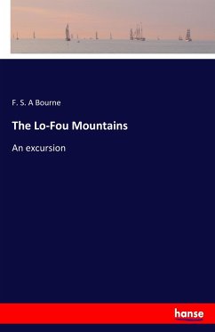 The Lo-Fou Mountains - Bourne, F. S. A