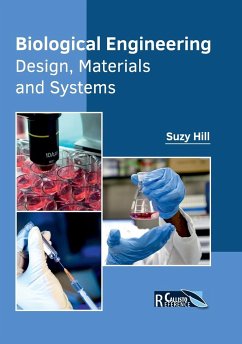 Biological Engineering: Design, Materials and Systems
