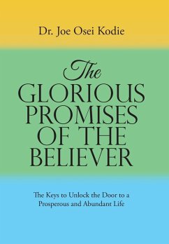 The Glorious Promises of the Believer - Kodie, Joe Osei