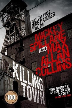 Killing Town - Spillane, Mickey; Collins, Max Allan