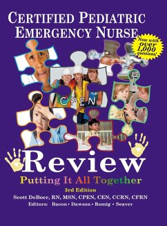 Certified Pediatric Emergency Nurse Review: Putting It All Together (eBook, ePUB) - DeBoer, Scott