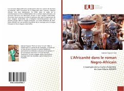 L'Africanité dans le roman Negro-Africain - Tola, Gabriel Tiegnon
