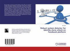 Robust system detector for identity clone attack on Facebook platform