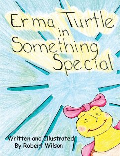 Erma Turtle in Something Special (eBook, ePUB) - Wilson, Robert