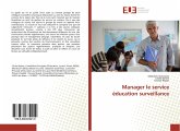 Manager le service éducation surveillance