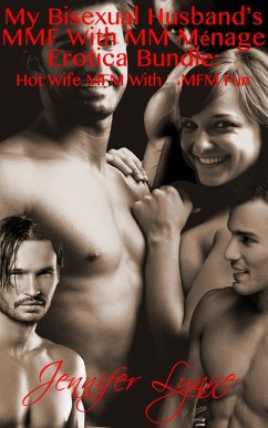 Cover My Bisexual Husband's MMF With MM Ménage Erotica Bundle: Hot Wife MFM With MMFM Fun (Bisexual Husband Series, #8) (eBook, ePUB)