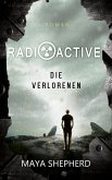 Die Verlorenen / Radioactive Bd.3 (eBook, ePUB)