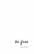 Be Free (eBook, ePUB) - Bild 1