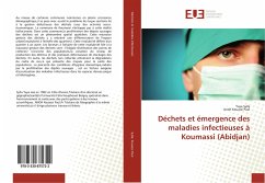 Déchets et émergence des maladies infectieuses à Koumassi (Abidjan) - Sylla, Yaya;Kouassi Paul, Anoh
