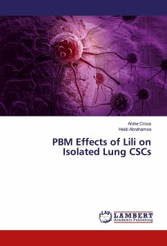 PBM Effects of Lili on Isolated Lung CSCs - Crous, Anine;Abrahamse, Heidi