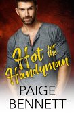 Hot for the Handyman (Love Unexpected, #1) (eBook, ePUB)