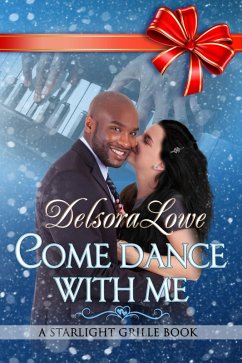 Cover Come Dance with Me (A Serenity Harbor Maine Novella, Starlight Grille, #2) (eBook, ePUB)