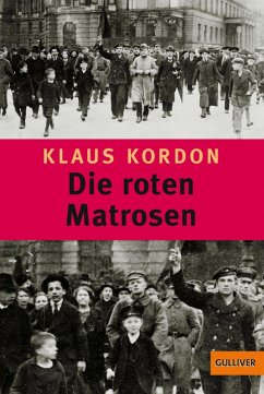 Die roten Matrosen oder Ein vergessener Winter (eBook, ePUB) - Kordon, Klaus