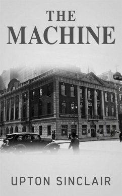 The Machine (eBook, ePUB) - Sinclair, Upton