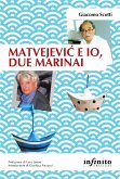 Matvejevic e io, due marinai (eBook, ePUB)