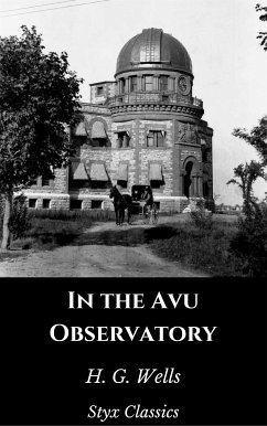 In the Avu Observatory (eBook, ePUB) - G. Wells, H.