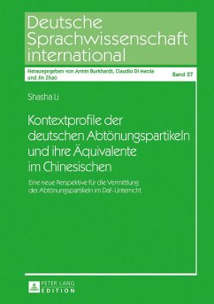 Kontextprofile der deutschen Abtönungspartikeln und ihre Äquivalente im Chinesischen - Li, Shasha