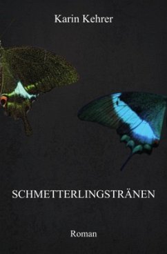 Schmetterlingstränen - Kehrer, Karin