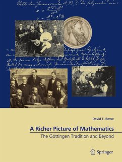 A Richer Picture of Mathematics - Rowe, David E.