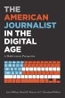 The American Journalist in the Digital... - Bild 1