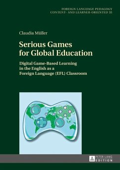 Serious Games for Global Education - Müller, Claudia