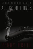 All Good Things: Volume 1