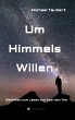 Um Himmels Willen - Bild 1