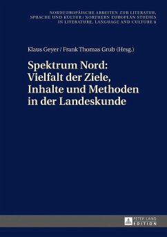 Spektrum Nord: Vielfalt der Ziele, Inhalte und Methoden in der Landeskunde - Geyer, Klaus;Grub, Frank Thomas