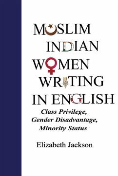 Muslim Indian Women Writing in English - Jackson, Elizabeth