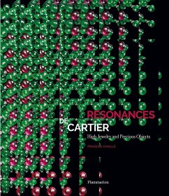 Resonances de Cartier: High Jewelry and Precious Objects - Chaille, François
