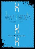 Bent Not Broken