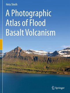 A Photographic Atlas of Flood Basalt Volcanism - Sheth, Hetu