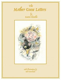 The Mother Goose Letters - Clavelle, Karen