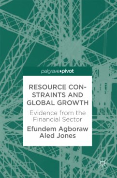 Resource Constraints and Global Growth - Agboraw, Efundem;Jones, Aled