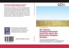 Un futuro medioambiental incierto para los Emiratos Árabes Unidos - Gallego Pérez, Óscar