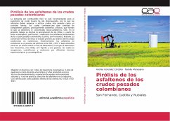 Pirólisis de los asfaltenos de los crudos pesados colombianos
