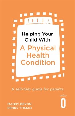 Helping Your Child with a Physical Health Condition - Bryon; Titman