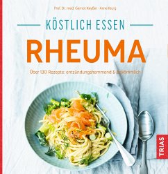 Köstlich essen - Rheuma (eBook, ePUB) - Keyßer, Gernot; Iburg, Anne