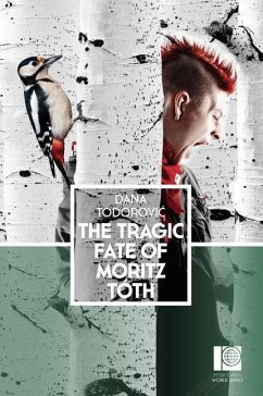 The Tragic Fate of Moritz Toth - Todorovic, Dana