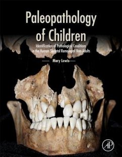 Paleopathology of Children - Lewis, Mary (Archaeology Department, University of Reading, Reading,