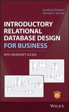 Introductory Relational Database Design for Business, with Microsoft Access - Eckstein, Jonathan;Schultz, Bonnie R.