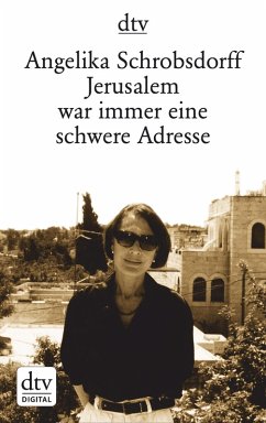 Jerusalem war immer eine schwere Adresse (eBook, ePUB) - Schrobsdorff, Angelika
