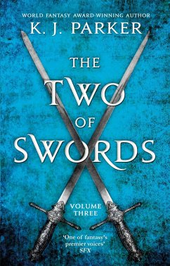 The Two of Swords: Volume Three - Parker, K. J.