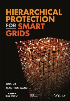 Hierarchical Protection for Smart Grids - Ma, Jing;Wang, Zengping