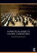 A Practical Guide to Choral Conducting - Bild 1