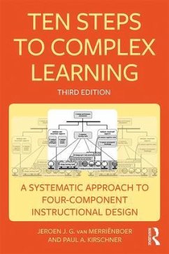 Ten Steps to Complex Learning - van Merrienboer, Jeroen J. G. (Maastricht University, The Netherland; Kirschner, Paul A. (Open Univeristy of the Netherlands)