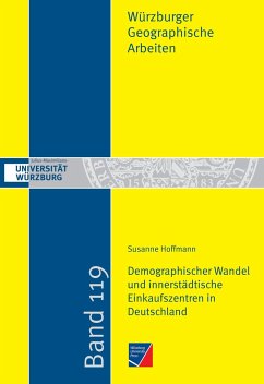 Demographischer Wandel und innerstädtische Einkaufszentren in Deutschland - Hoffmann, Susanne