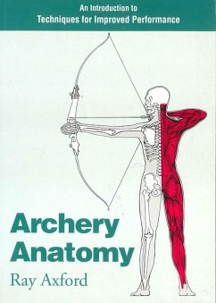 Archery Anatomy (eBook, ePUB) - Axford, Ray