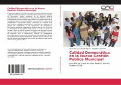 Calidad Democrática en la Nueva Gestión Pública Municipal - Sordo Iñiguez, Liliana de la Luz;Cazarín M., Angélica